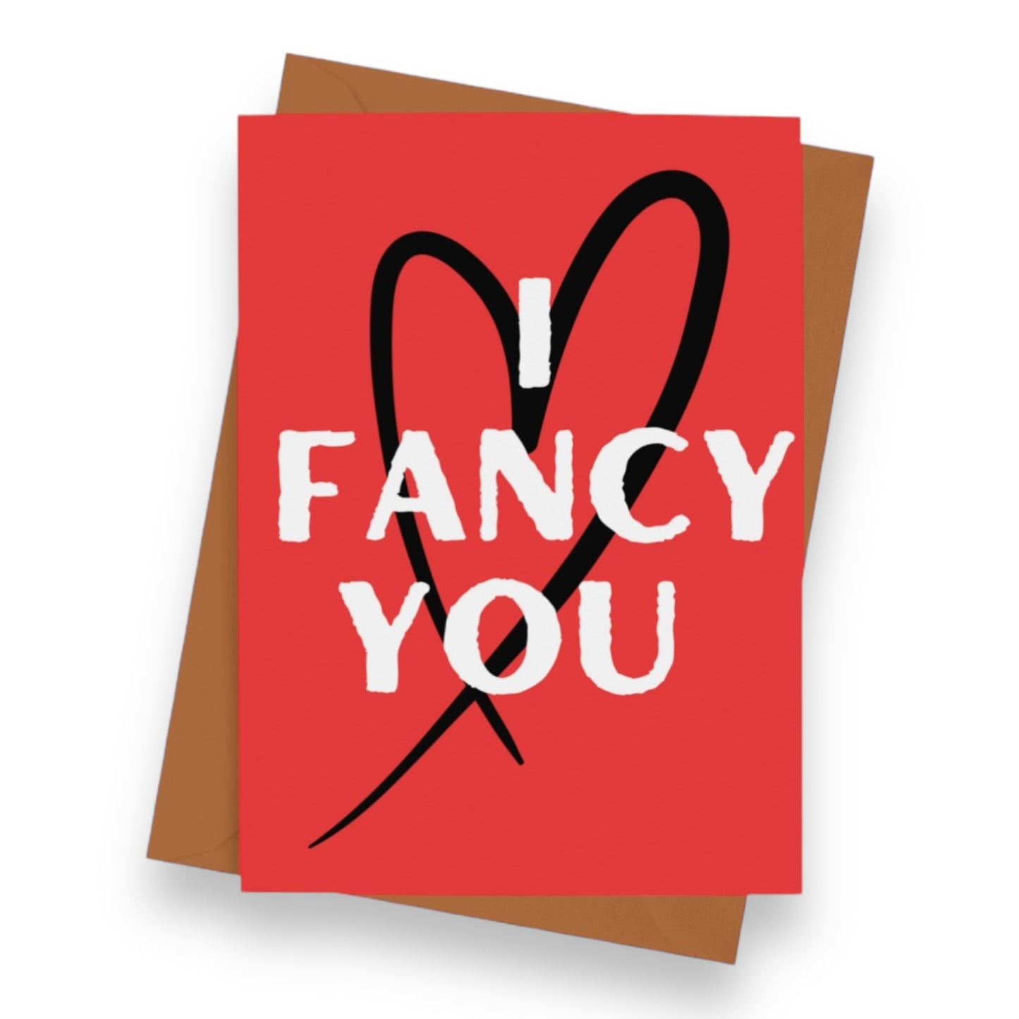 I Fancy You Valentines Card