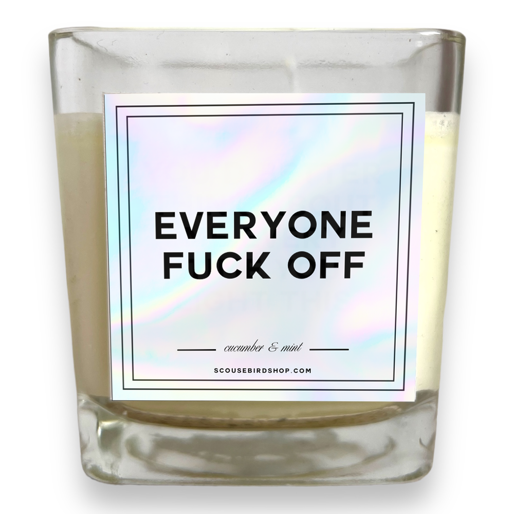 Soy Candle - Everyone Fuck Off