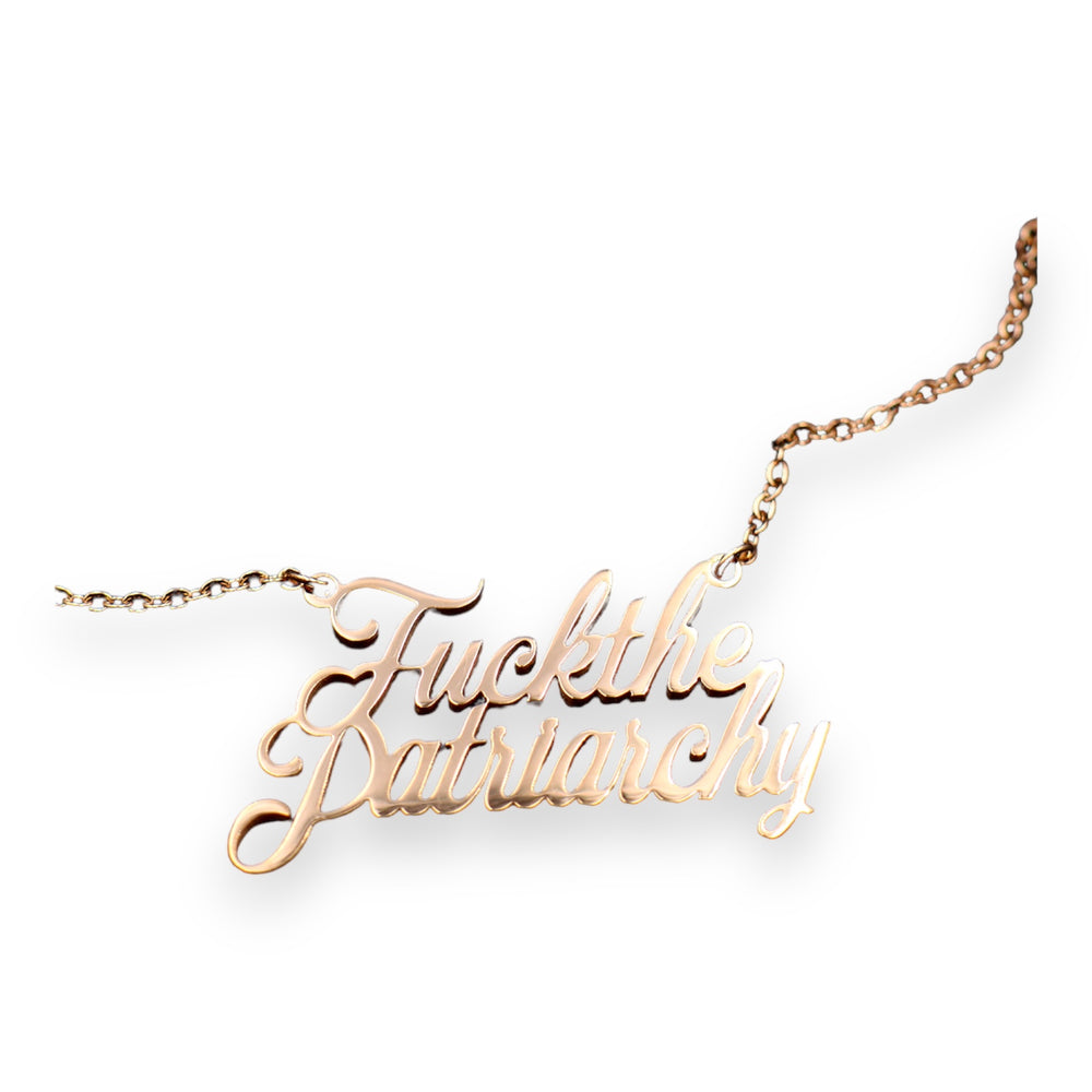 Fuck The Patriarchy - Necklace