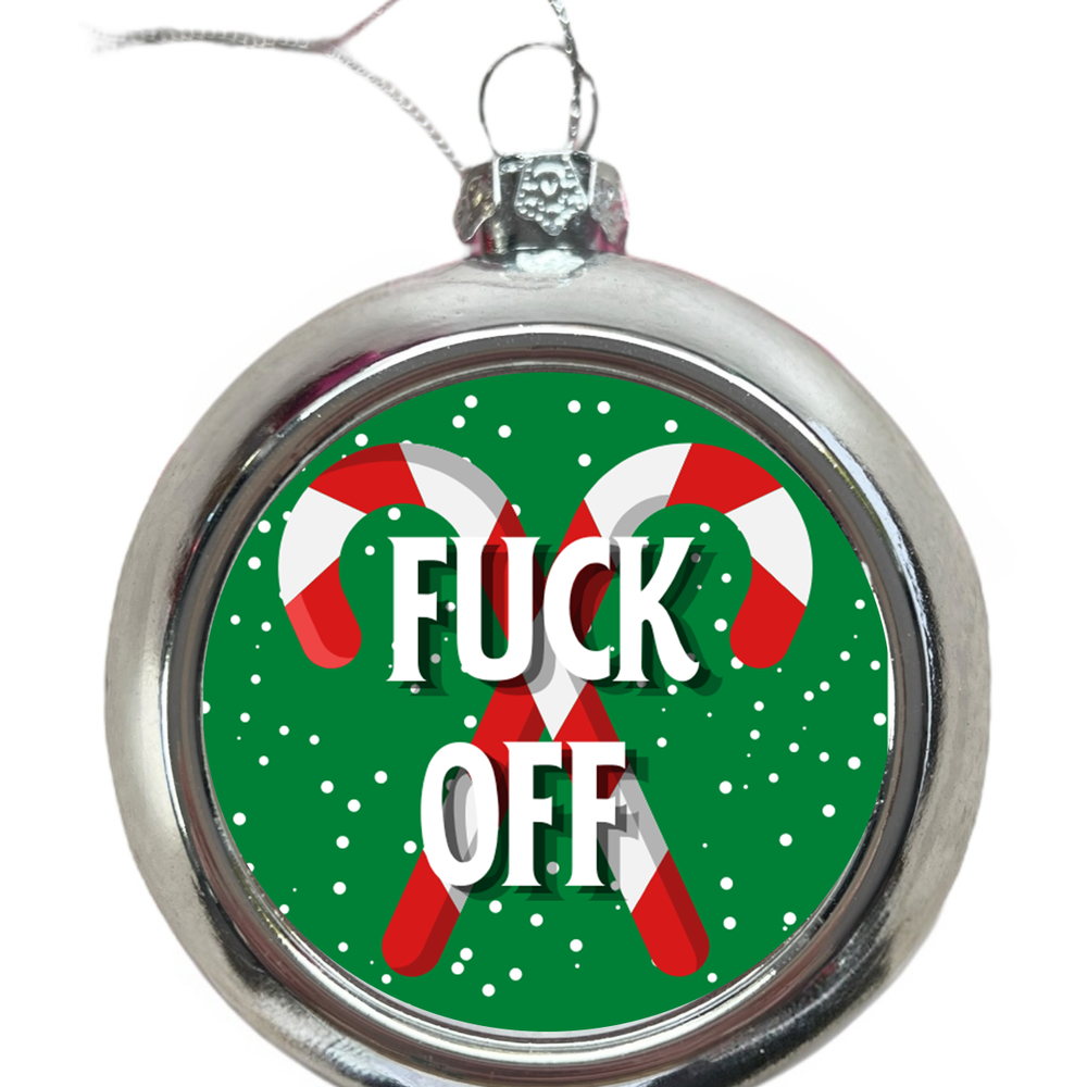 
                  
                    Fuck Off Christmas Tree Bauble
                  
                