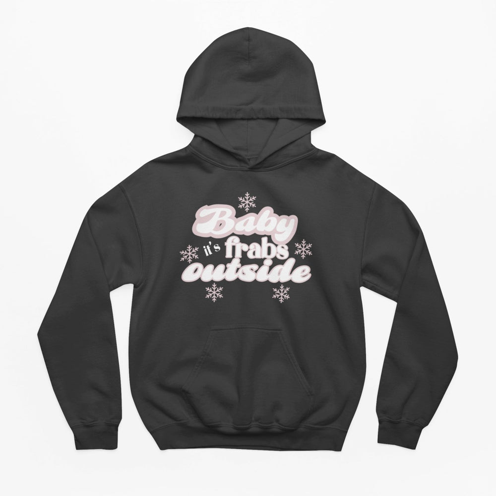 
                  
                    Baby It's Frabs Outside Christmas Hoodie - Hoodie - The Scouse Bird Shop
                  
                