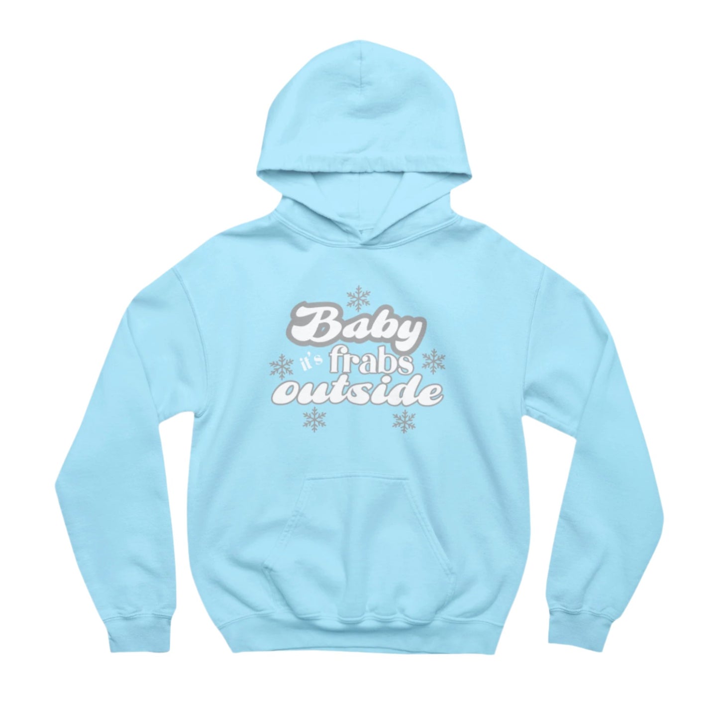 Baby It's Frabs Outside Christmas Hoodie - Hoodie - The Scouse Bird Shop