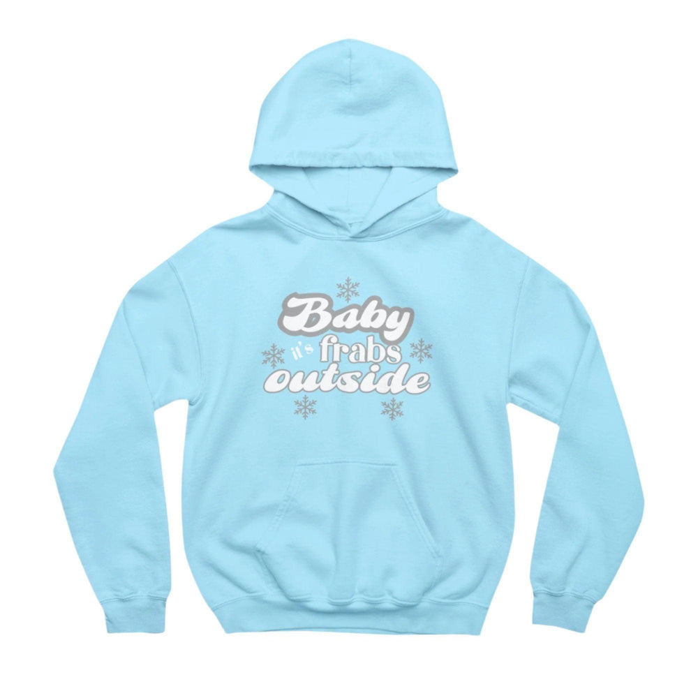 Baby It&#39;s Frabs Outside Christmas Hoodie - Hoodie - The Scouse Bird Shop