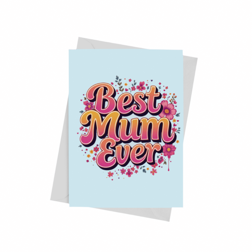 A ‘Best Mum Ever’ Mother’s Day card – a classic and heartfelt Liverpool gift for mums.