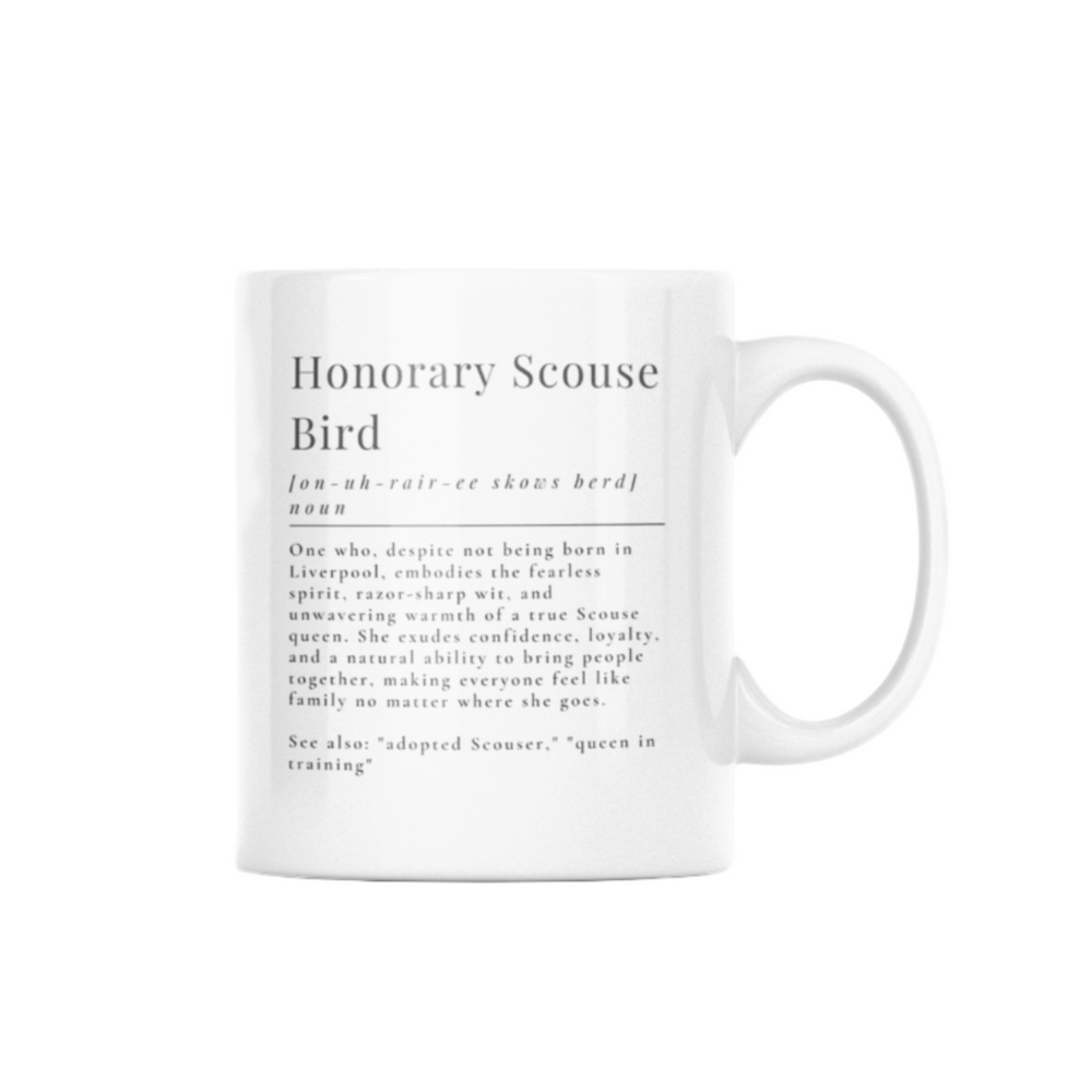 definition of an honorary scouse bird mug perfect as a gift for adopted scousers