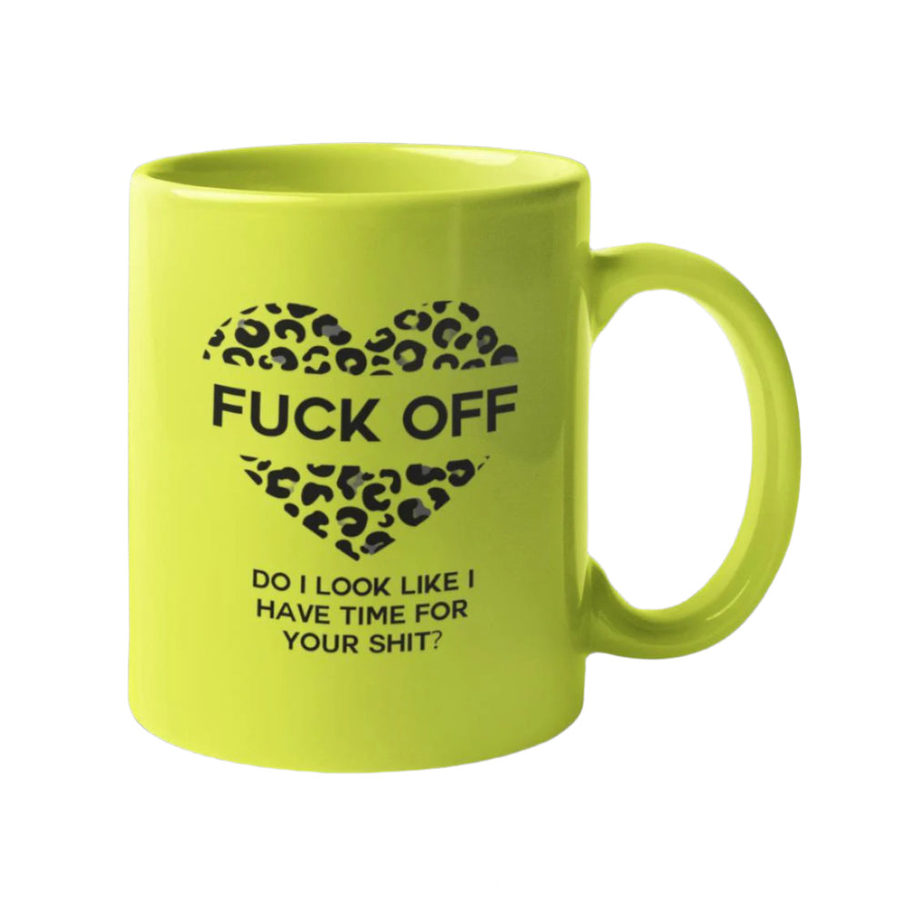 
                  
                    A ‘Fuck Off, Do I Look Like I Have Time for Your Shit?’ Neon Leopard Print Mug – a bold and funny gift for those who don’t have time for nonsense.
                  
                