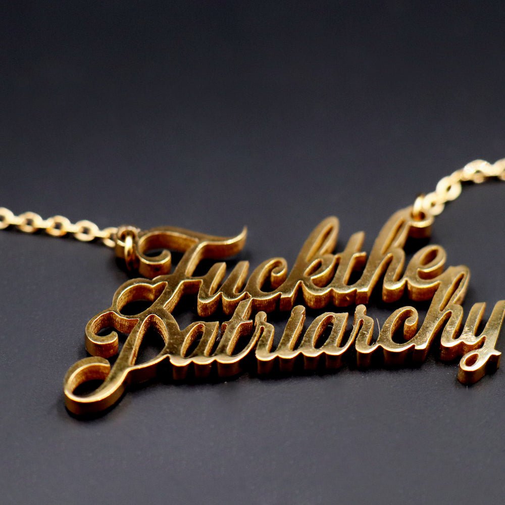 
                  
                    Fuck The Patriarchy - Necklace - Necklace - The Scouse Bird Shop
                  
                