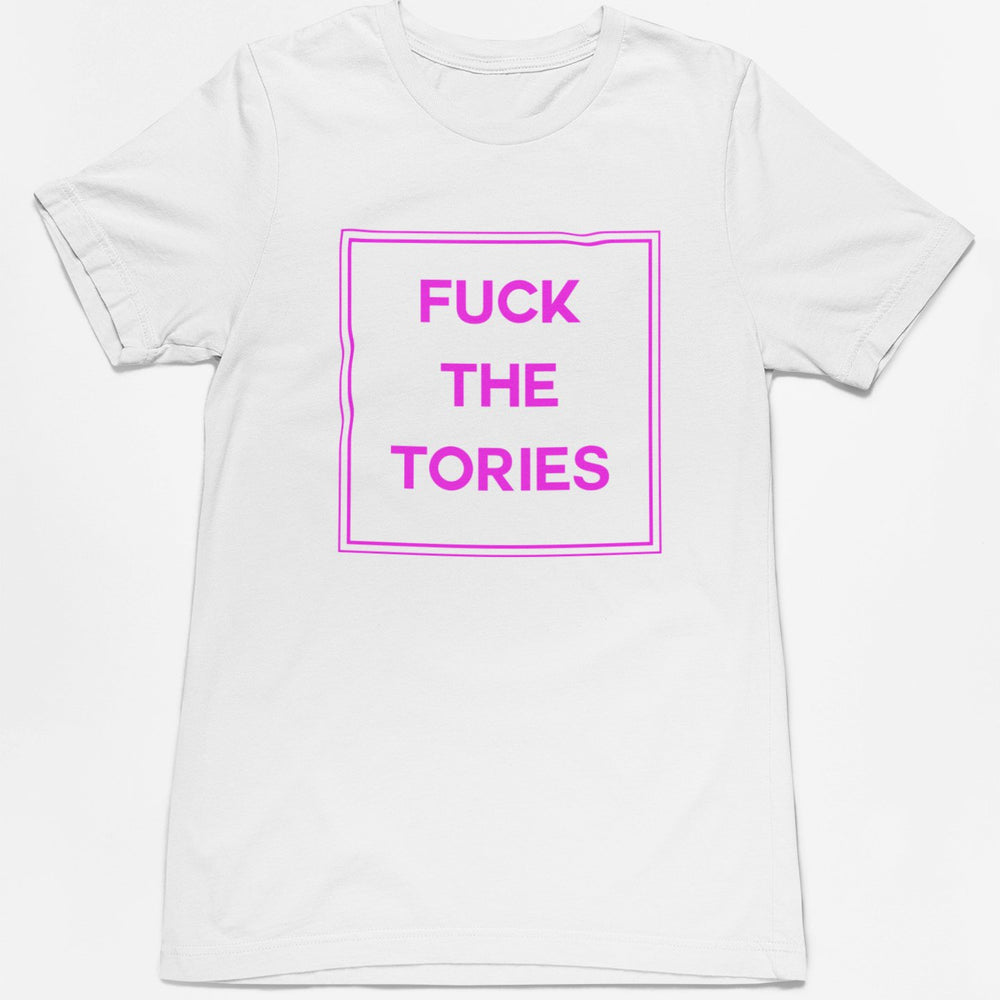 Fuck The Tories T-Shirt - T-Shirt - The Scouse Bird Shop