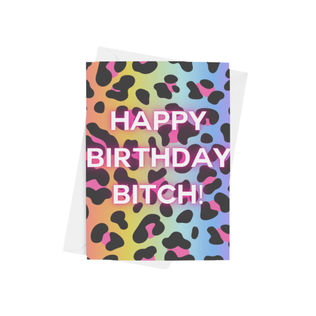 A ‘Happy Birthday Bitch’ rainbow A5 greeting card with a semi-gloss finish and envelope included.