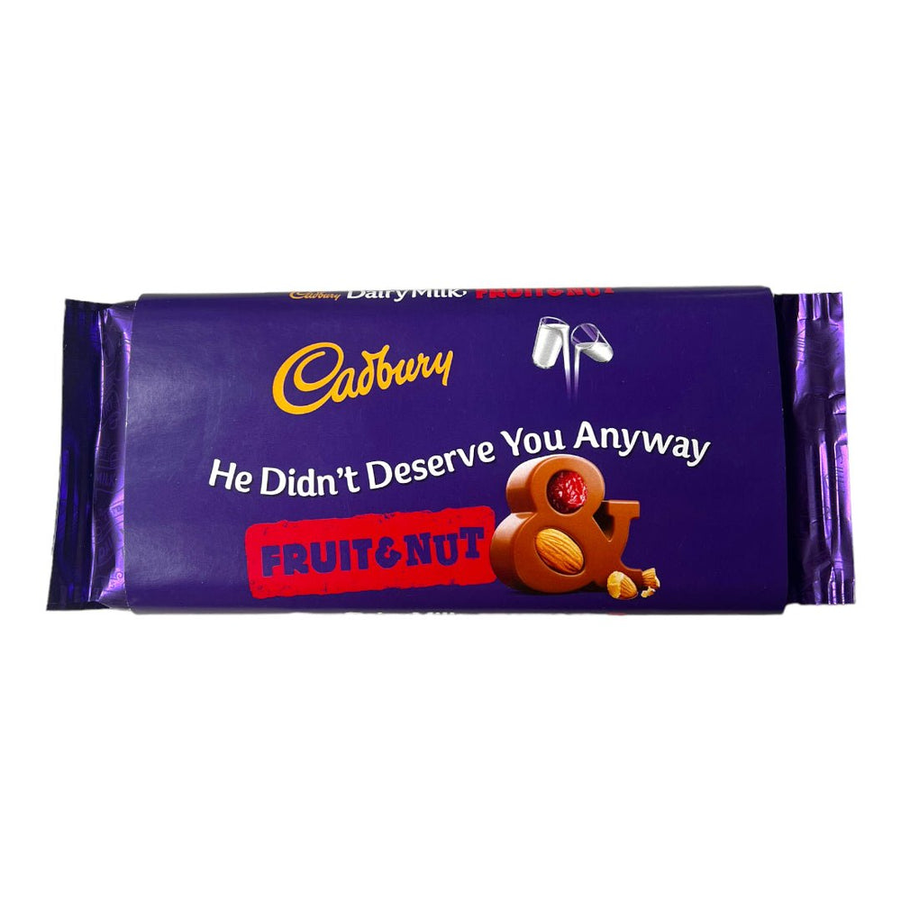 
                  
                    He Didn't Deserve You Anyway - Cadbury Dairy Milk (Various Flavours) - Chocolate - The Scouse Bird Shop
                  
                