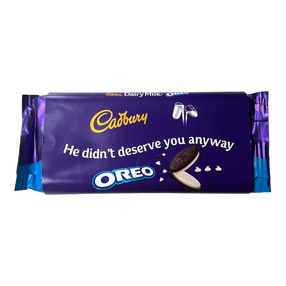 
                  
                    He Didn't Deserve You Anyway - Cadbury Dairy Milk (Various Flavours) - Chocolate - The Scouse Bird Shop
                  
                