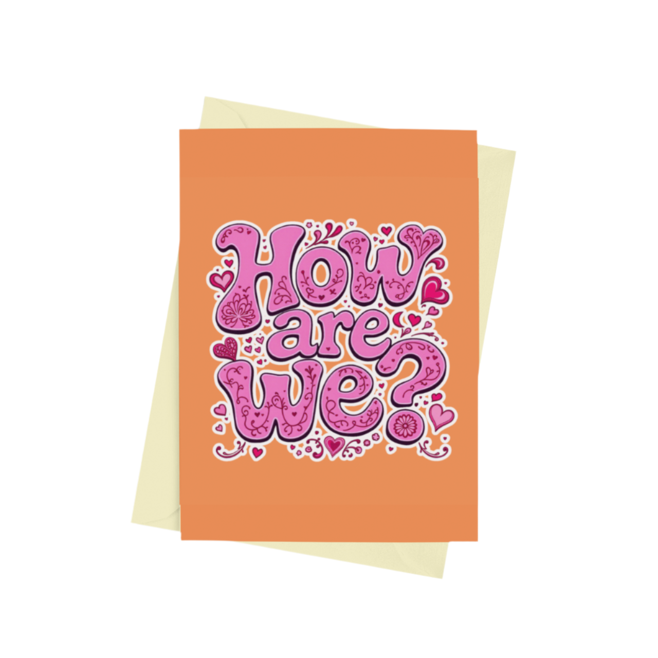 A ‘How Are We?’ Valentine’s A5 scouse greeting card with a semi-gloss finish and envelope included.