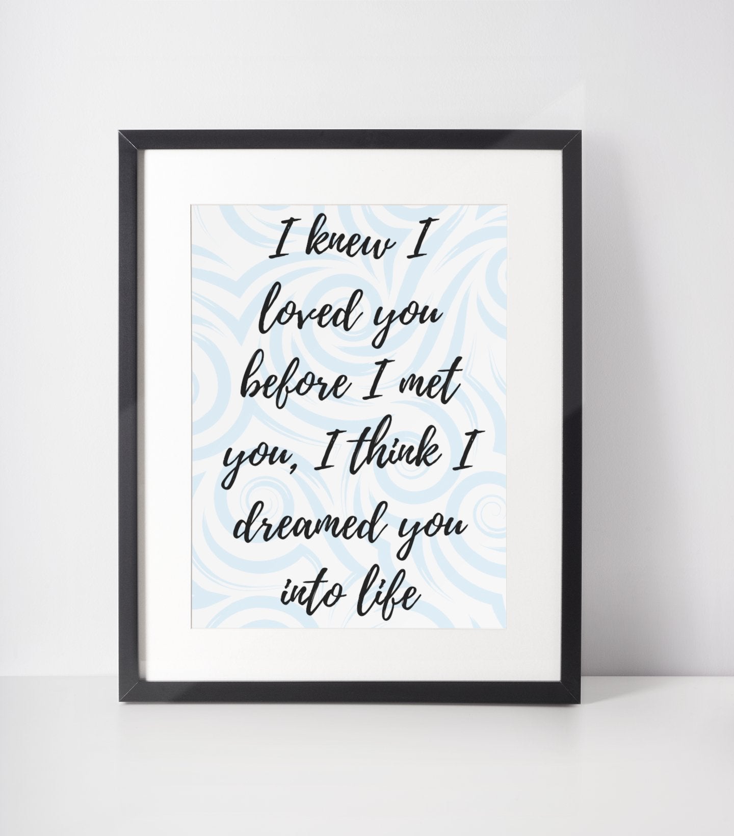 I Knew I Loved You Print - 4 colours available - Print - The Scouse Bird Shop