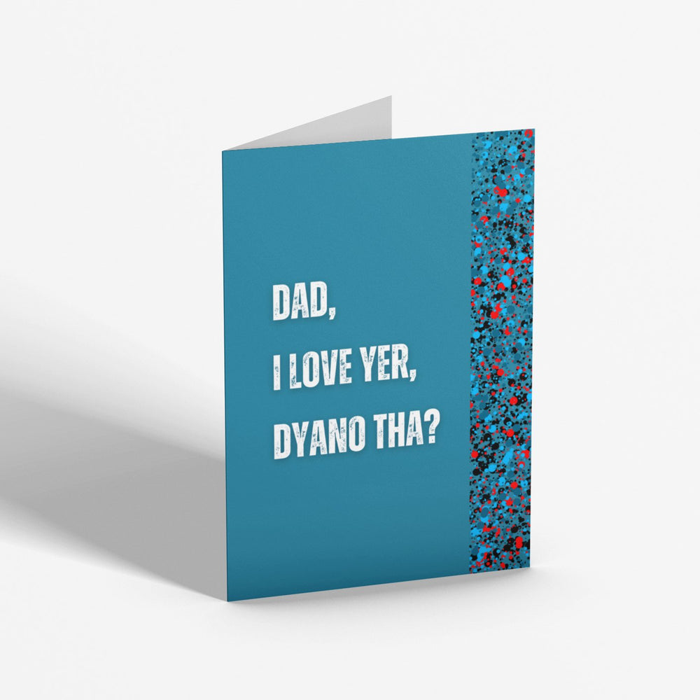 I Love Yer Dad - Cards - The Scouse Bird Shop