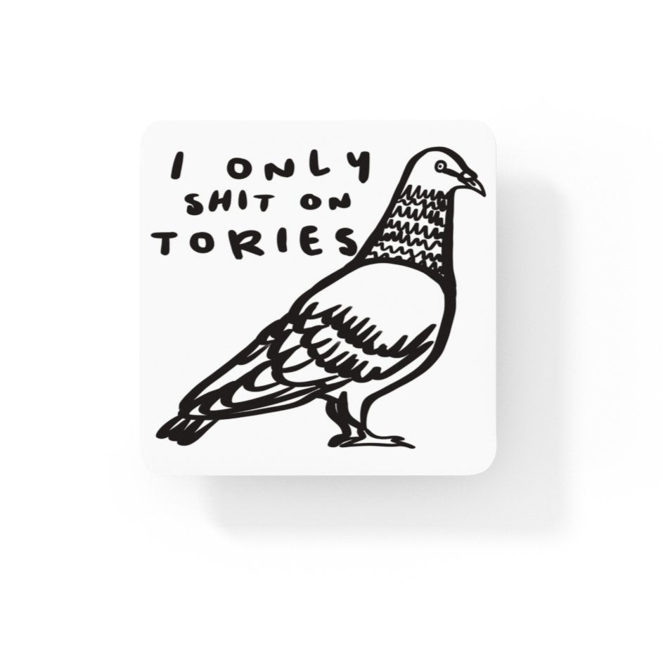 I Only Shit On Tories Coaster - Coaster - The Scouse Bird Shop