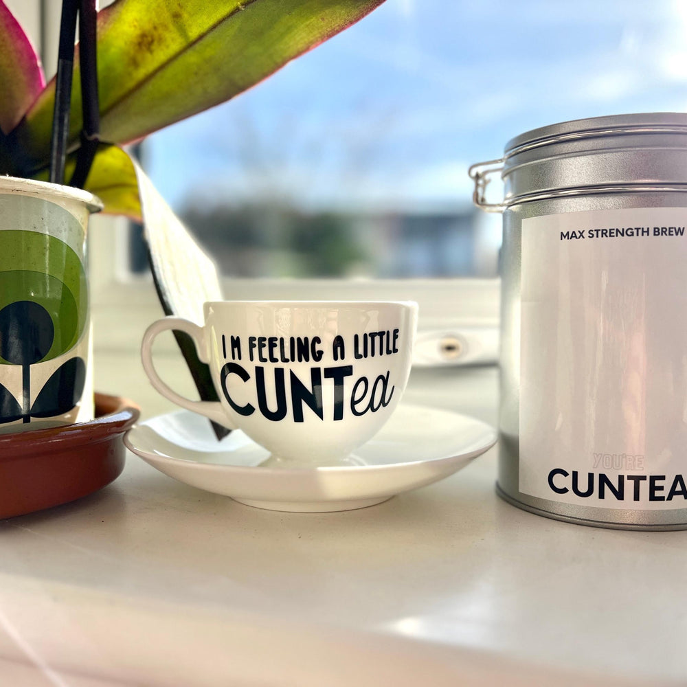 I&#39;m feeling a little CUNTea