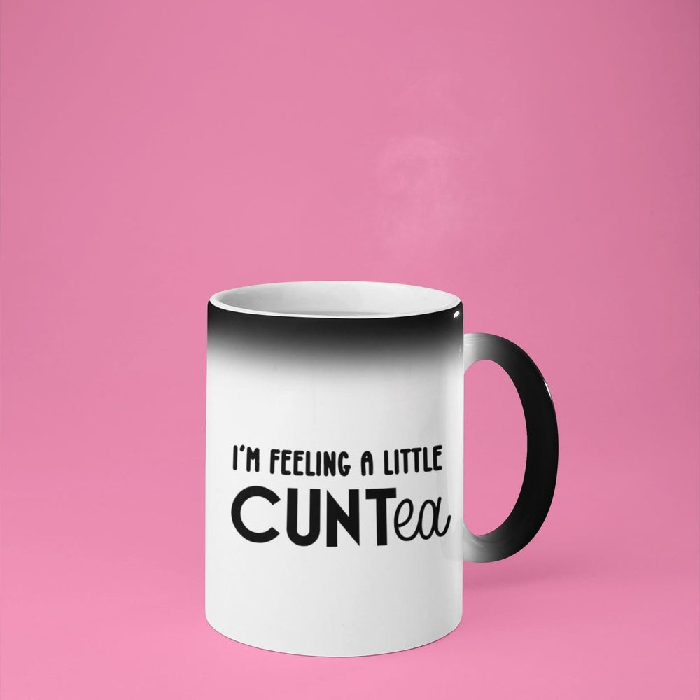 
                  
                    I&#39;m feeling a little CUNTea Mug
                  
                