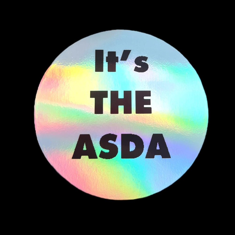 Holographic Sticker - It&#39;s The Asda