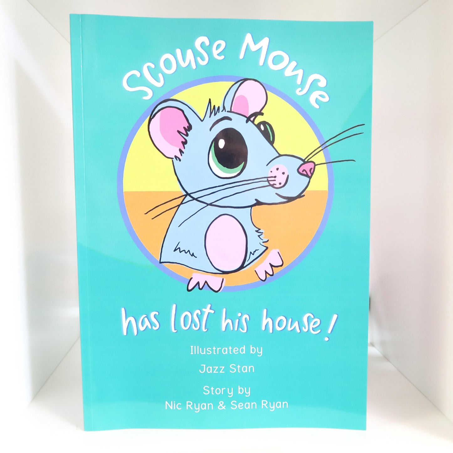 Scouse Mouse has lost his house - Children&#39;s Book