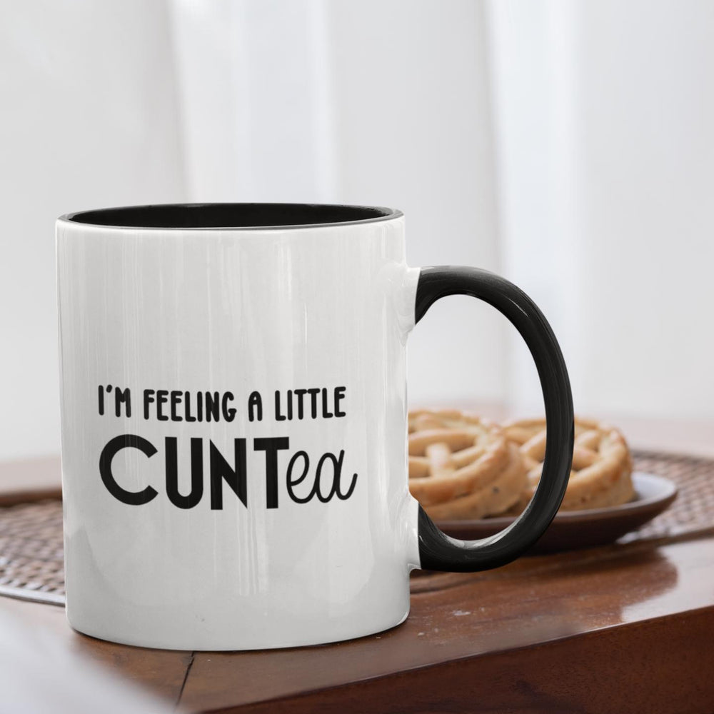 
                  
                    I&#39;m feeling a little CUNTea Mug
                  
                