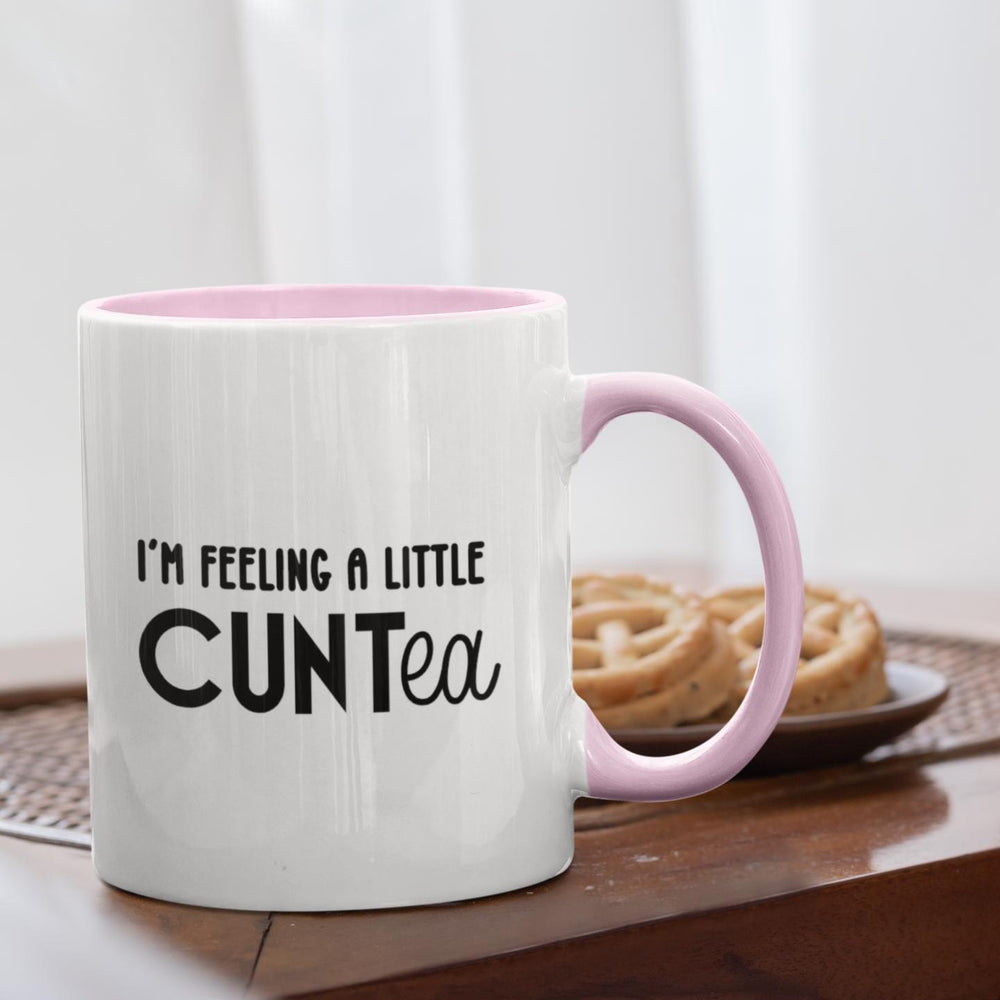 
                  
                    I&#39;m feeling a little CUNTea Mug
                  
                