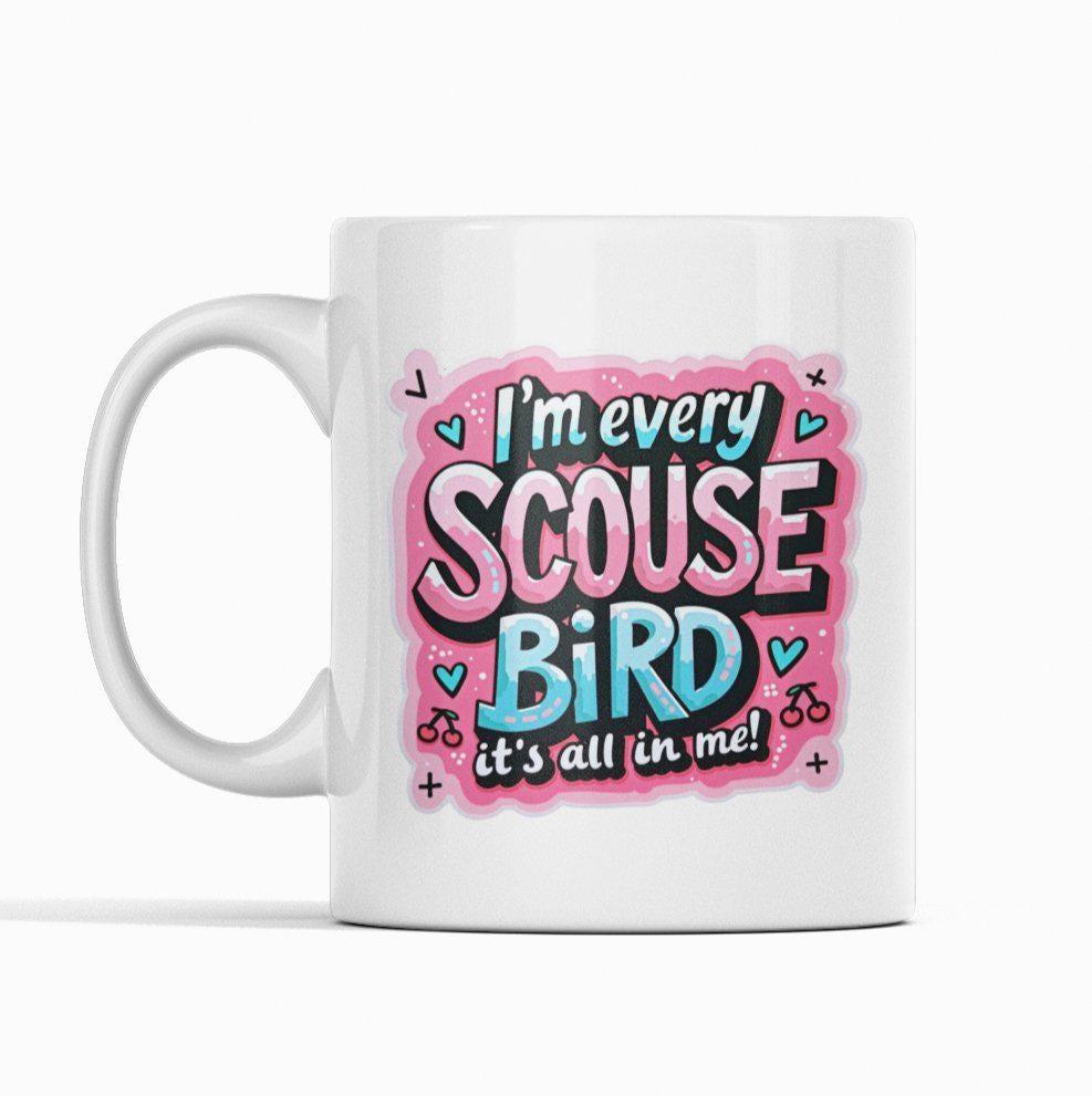 I&#39;m Every Scouse Bird Mug - Mug - The Scouse Bird Shop