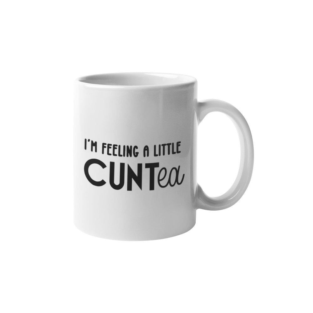 I'm feeling a little CUNTea Mug - Mug - The Scouse Bird Shop