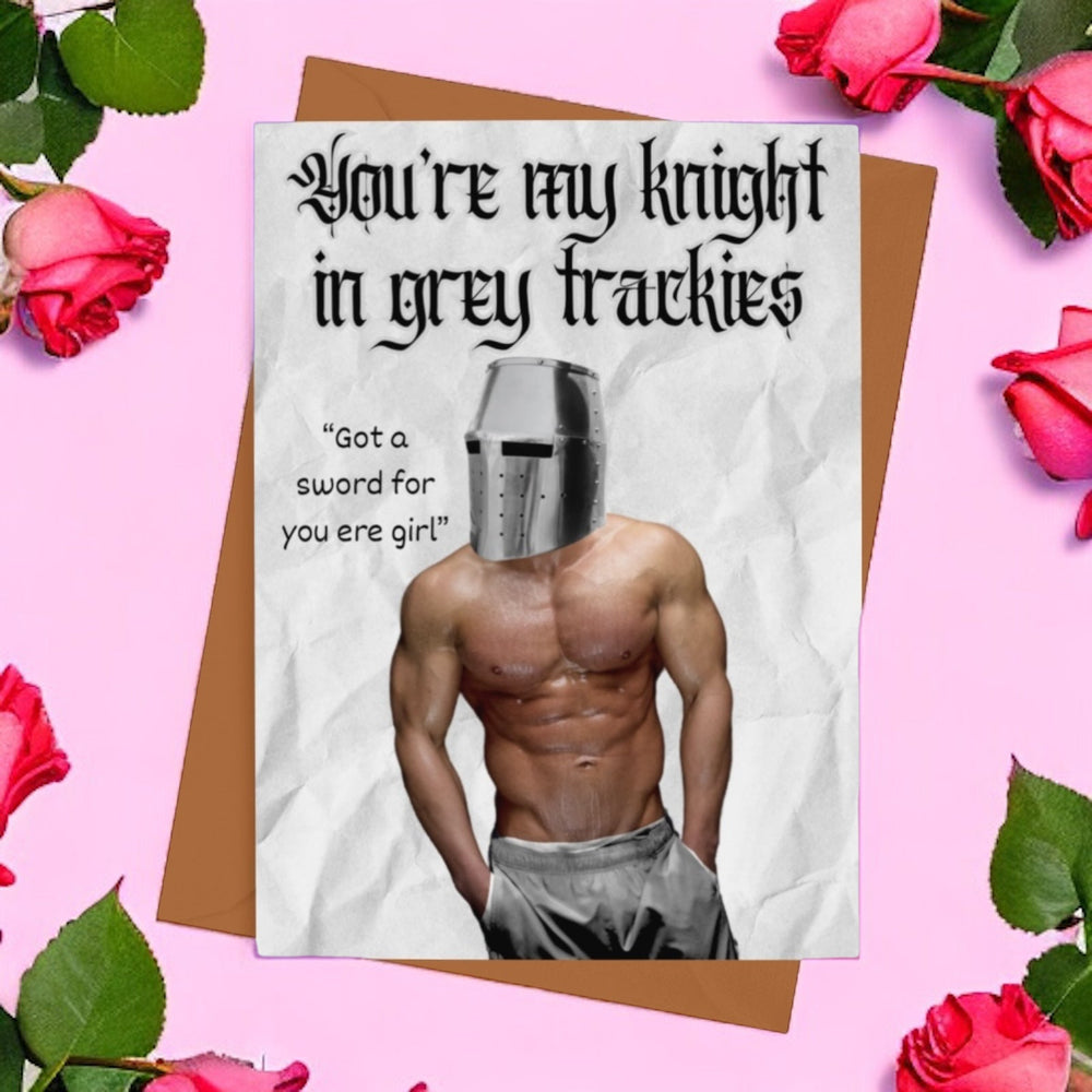 Knight in Grey Trackies Valentines Card - Cards - The Scouse Bird Shop