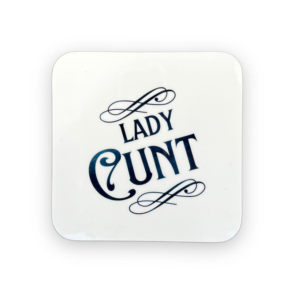 Lady Cunt Coaster - Coaster - The Scouse Bird Shop