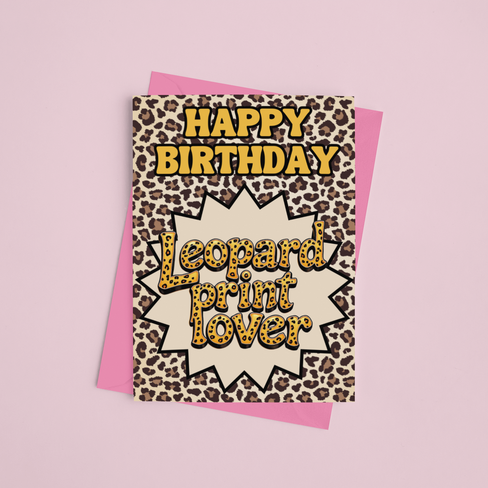 Leopard Print Lover Birthday Card – a stylish A5 greeting card with a semi-gloss finish and envelope included.