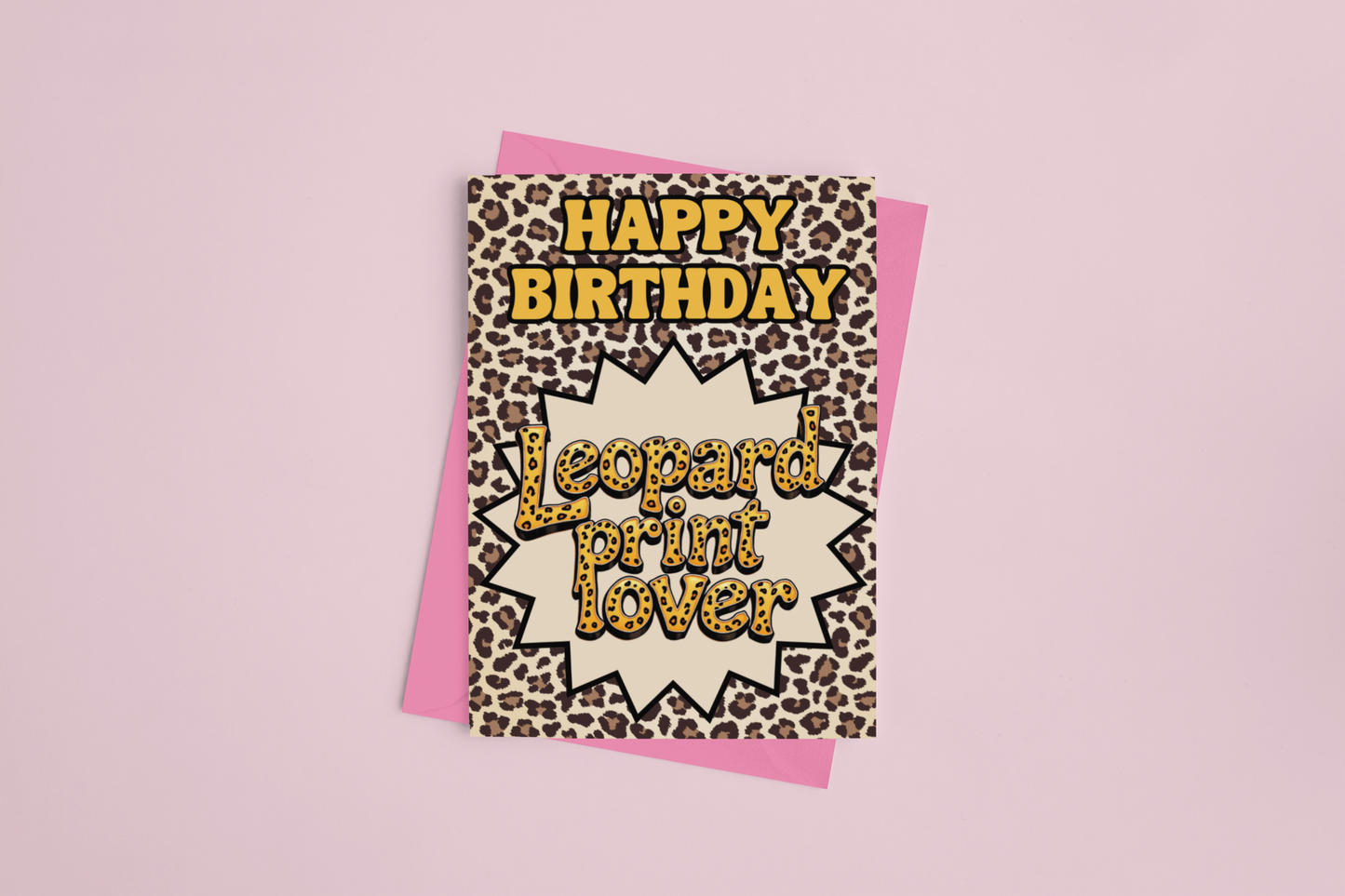 Leopard Print Lover Birthday Card – a stylish A5 greeting card with a semi-gloss finish and envelope included.