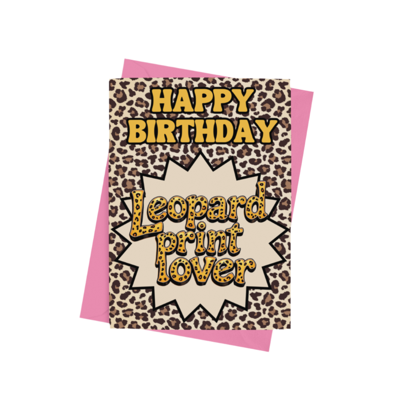 Leopard Print Lover Birthday Card – a stylish A5 greeting card with a semi-gloss finish and envelope included.