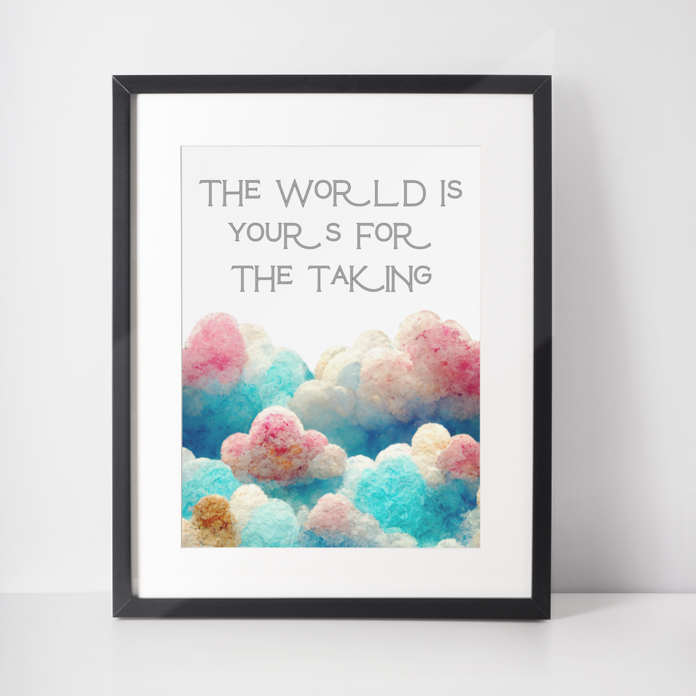 The World Is Yours Print