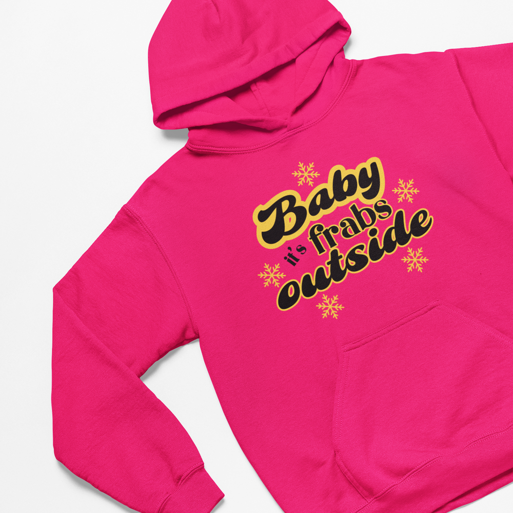 
                  
                    Baby It's Frabs Outside Christmas Hoodie
                  
                