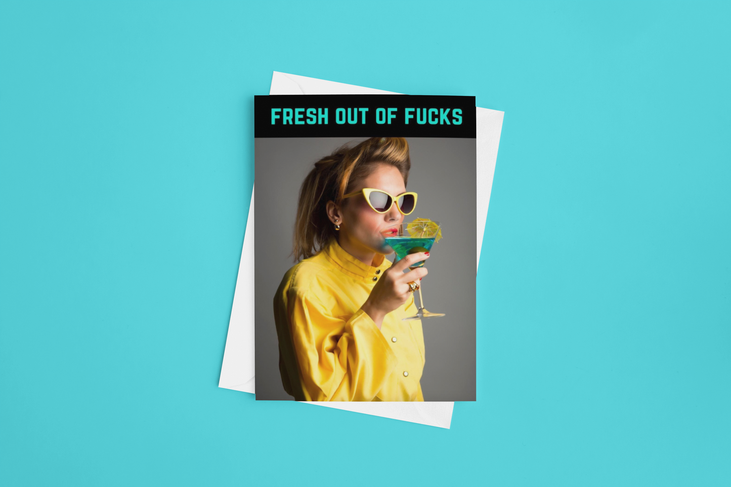 A ‘Fresh Out of F*cks’ A5 card with a semi-gloss finish and envelope included – the perfect funny and relatable gift.
