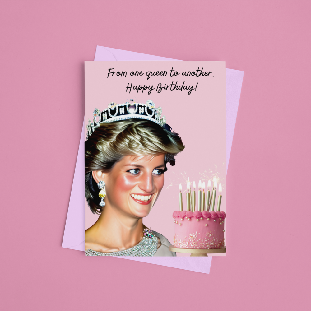 from one queen to another princess Diana birthday card