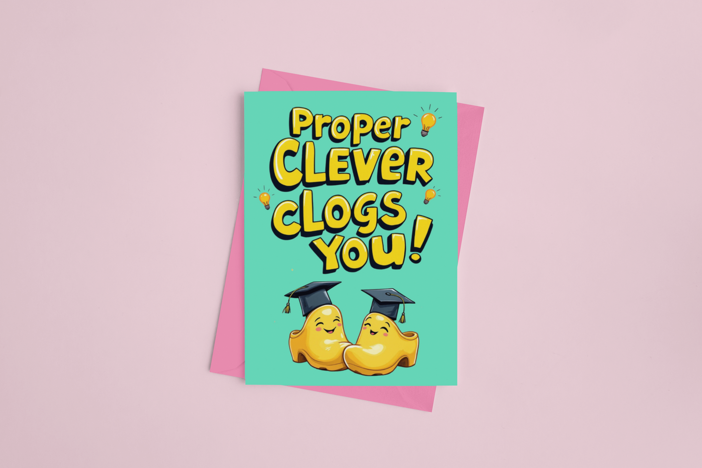 Proper Clever Clogs You Congratulations Card – A5 greeting card with a fun, celebratory design, envelope included.