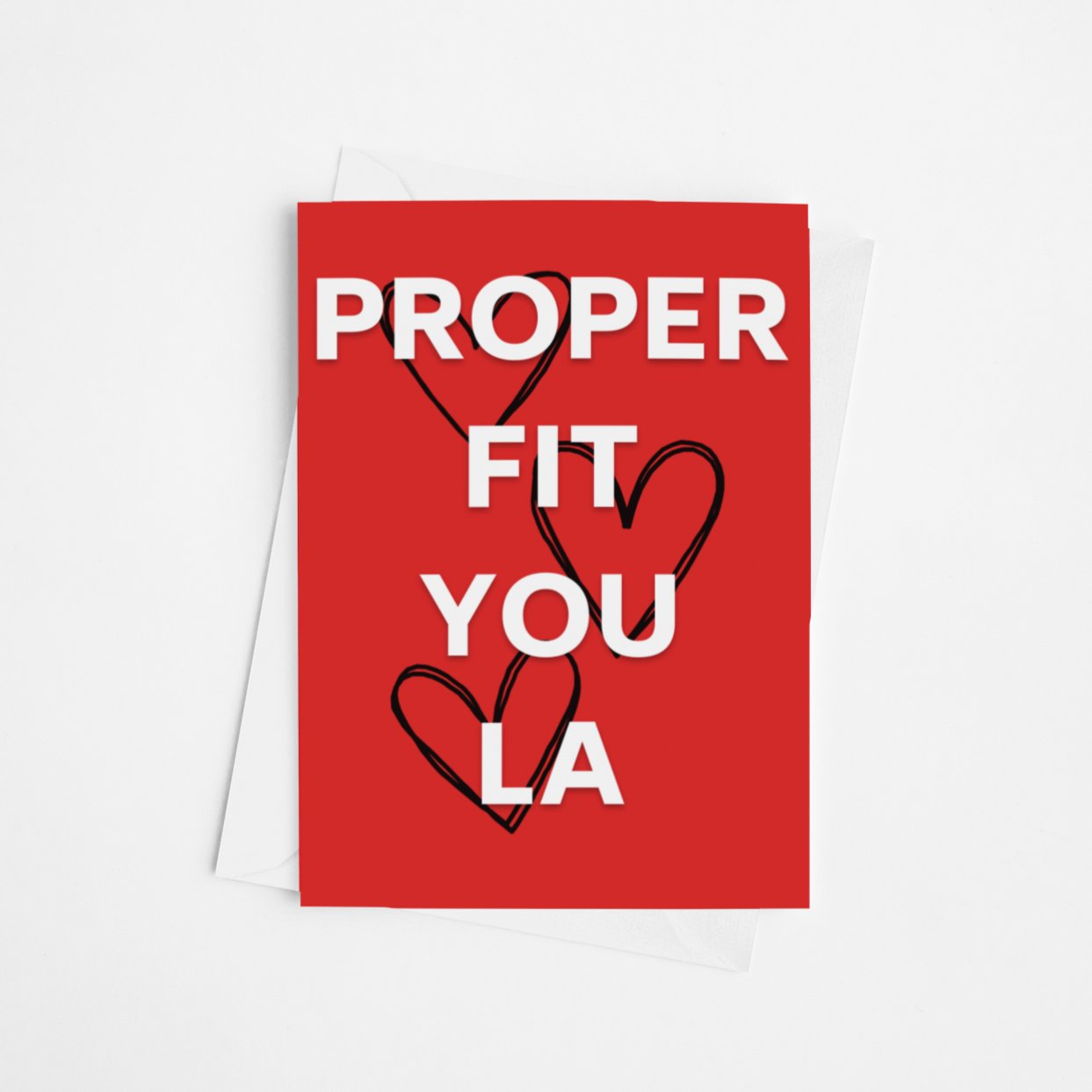 Proper Fit You La Valentines Card - Cards - The Scouse Bird Shop