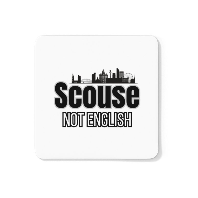 Scouse Not English Coaster - Coaster - The Scouse Bird Shop