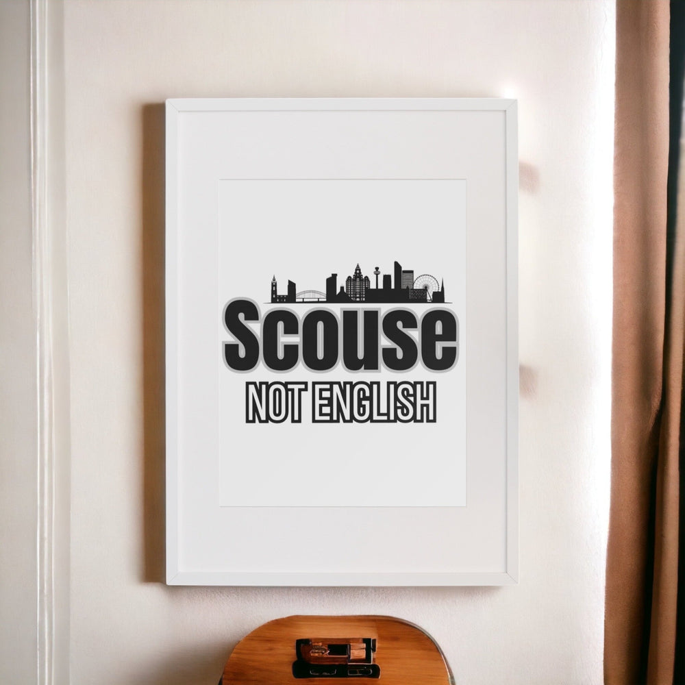 
                  
                    Scouse Not English Print - Print - The Scouse Bird Shop
                  
                