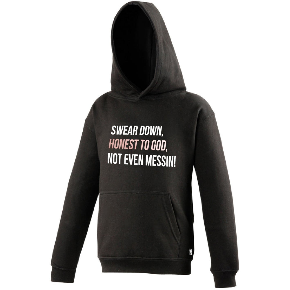 
                  
                    Swear Down, Honest to God, Not even Messin' - Baby & Kids Hoodie - Hoodie - The Scouse Bird Shop
                  
                