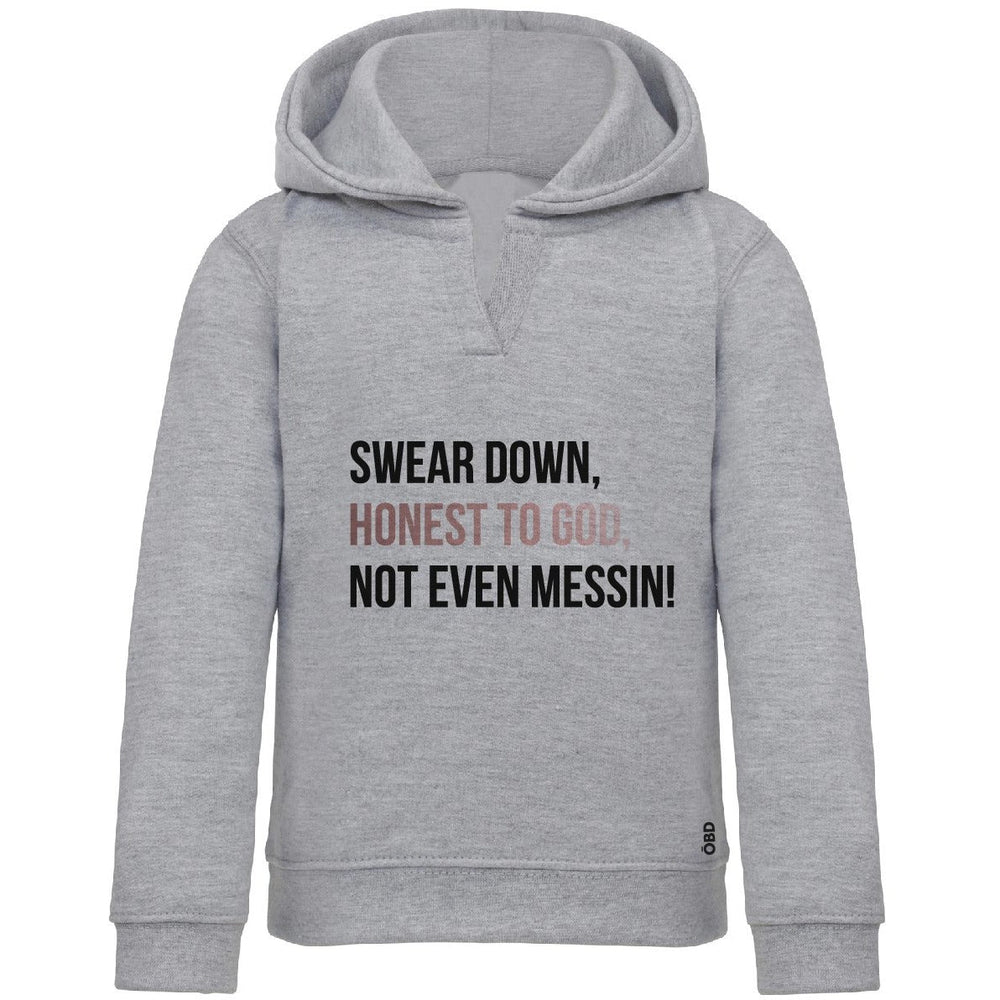 
                  
                    Swear Down, Honest to God, Not even Messin' - Baby & Kids Hoodie - Hoodie - The Scouse Bird Shop
                  
                