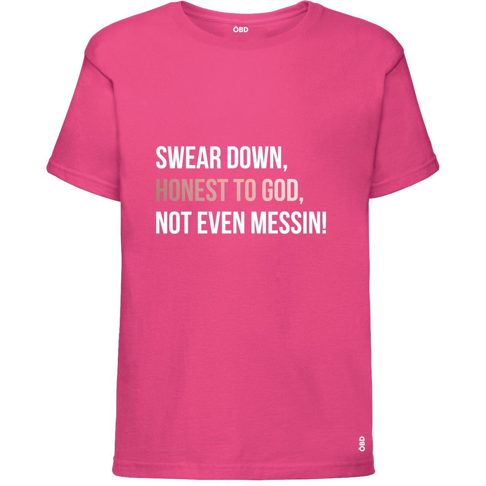 
                  
                    Swear Down, Honest to God, Not even Messin' Baby & Kids T-shirt - T-Shirt - The Scouse Bird Shop
                  
                