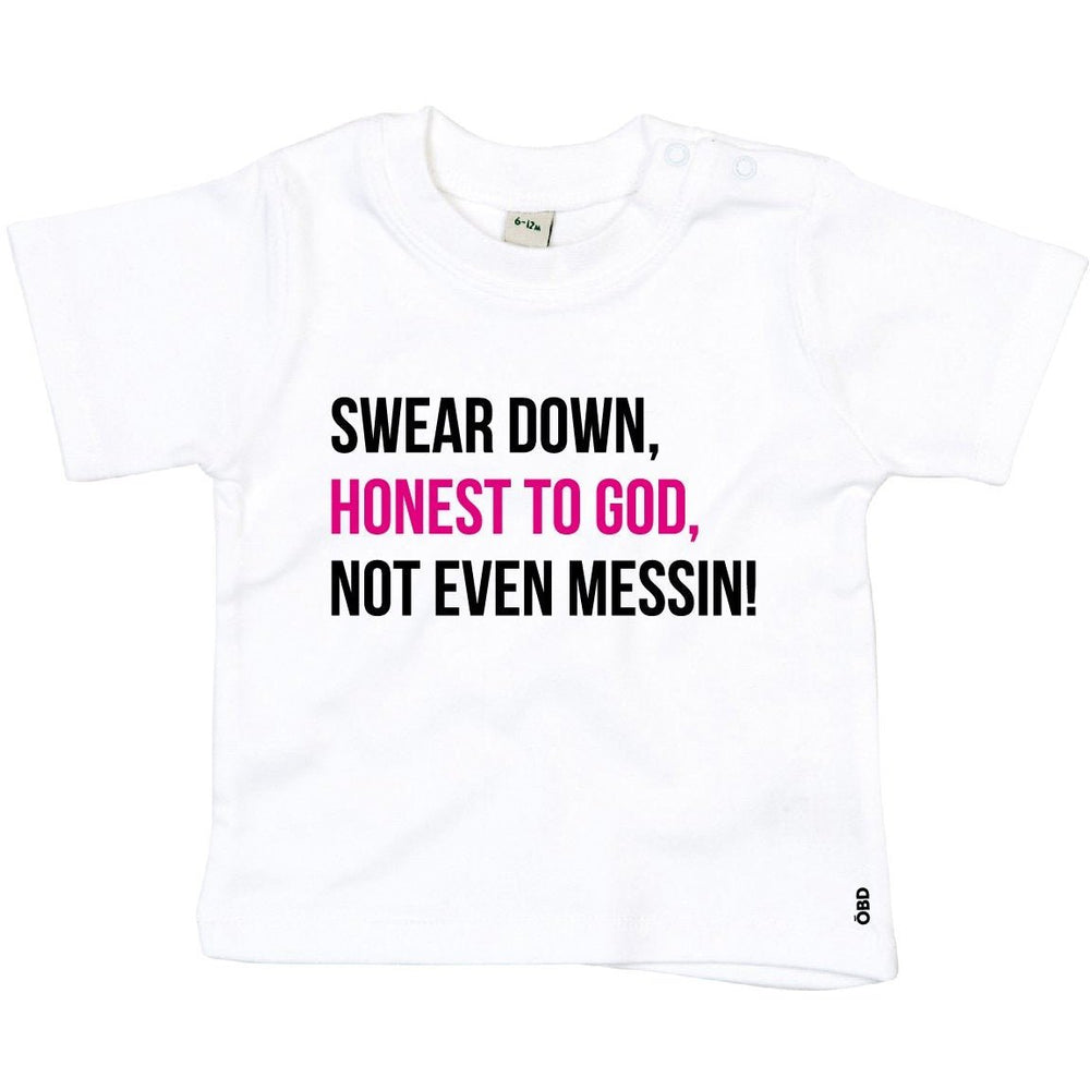 
                  
                    Swear Down, Honest to God, Not even Messin' Baby & Kids T-shirt - T-Shirt - The Scouse Bird Shop
                  
                