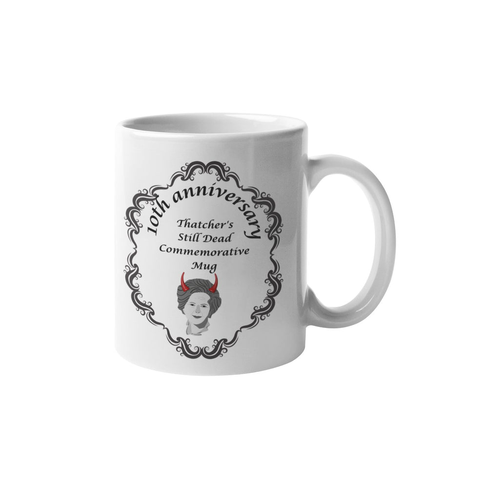 
                  
                    Thatcher Is Still Dead Mug - Mug - The Scouse Bird Shop
                  
                