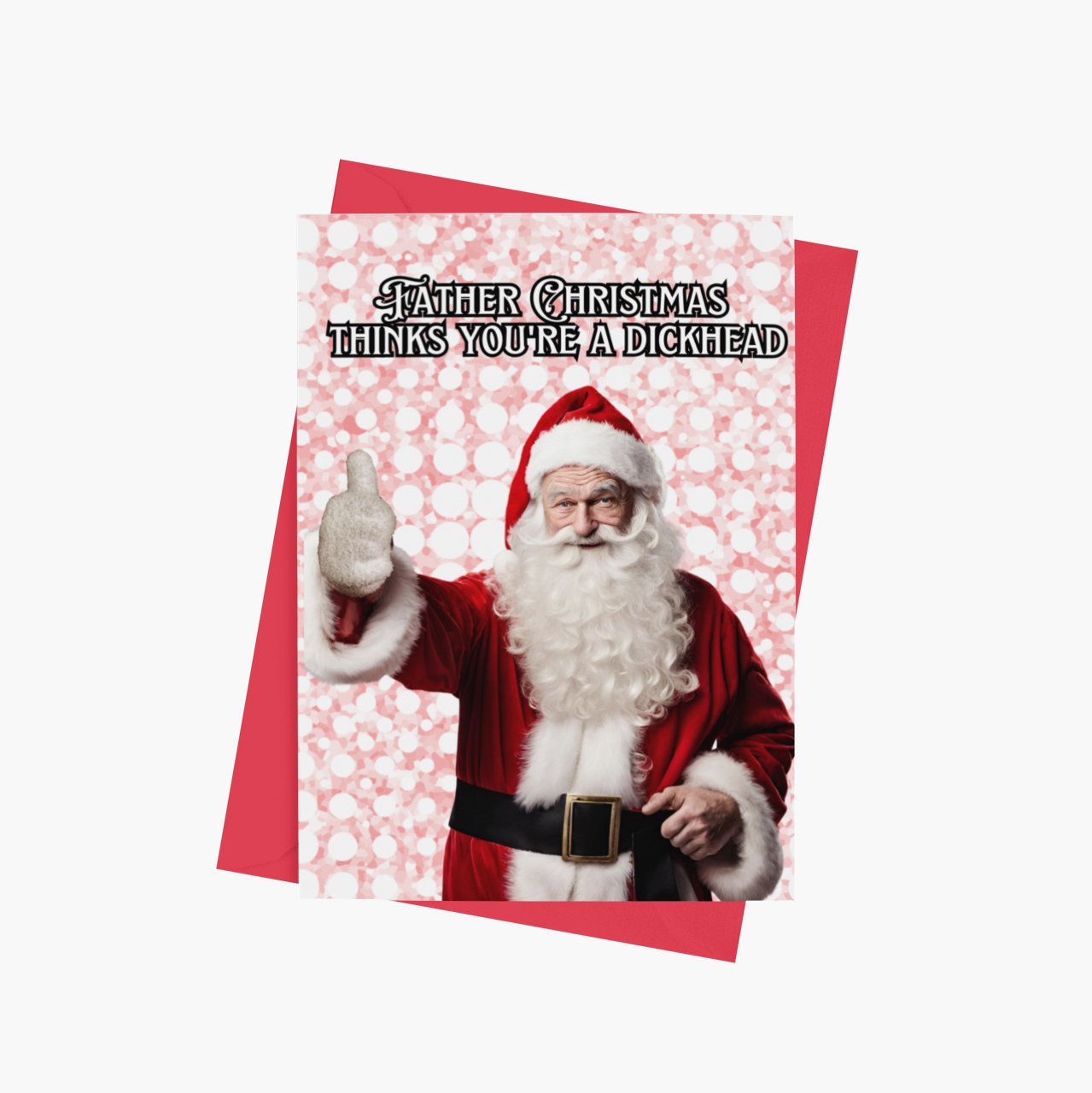 Thinks You're a Dickhead Christmas Card - Cards - The Scouse Bird Shop