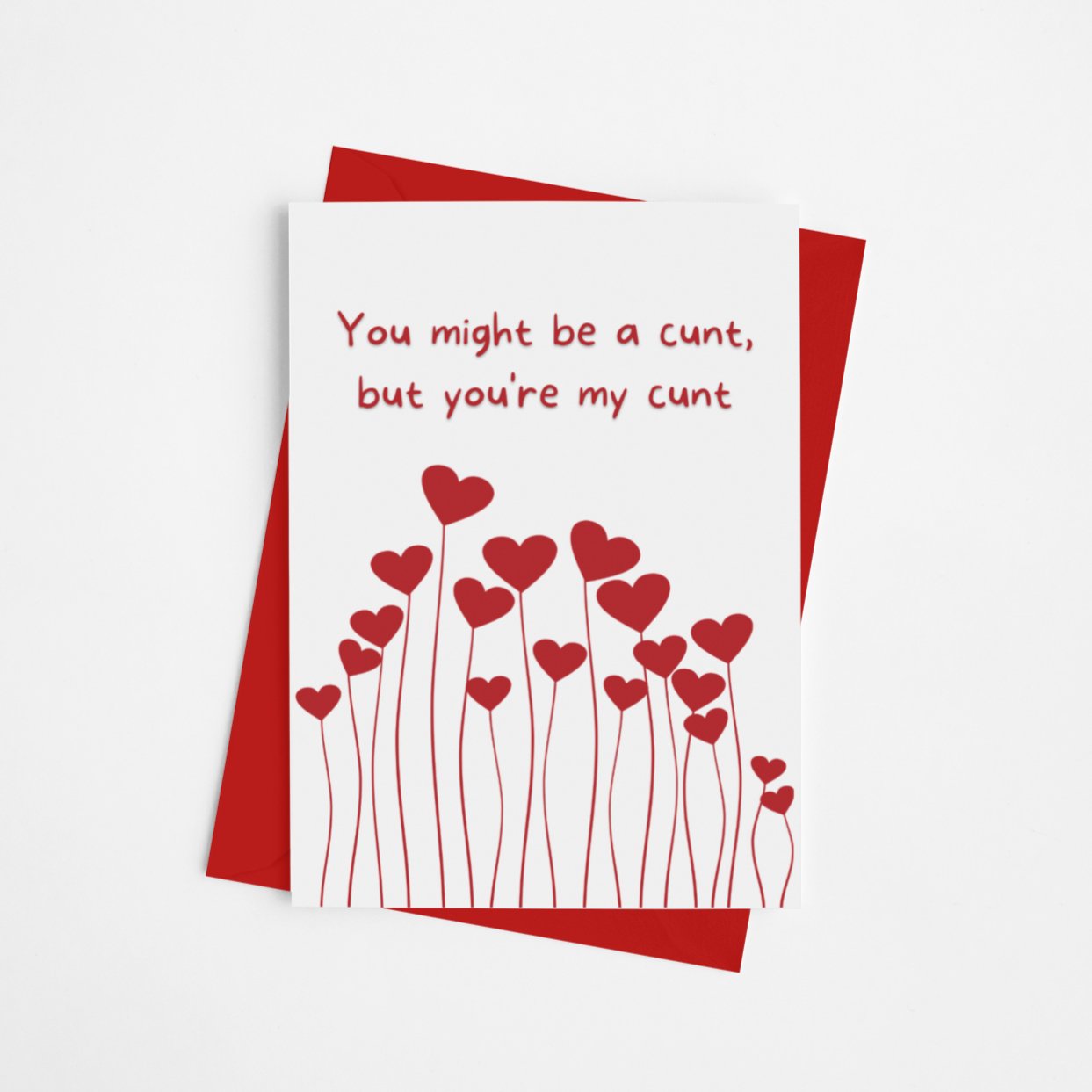 You're My Cunt Valentines Card - Cards - The Scouse Bird Shop