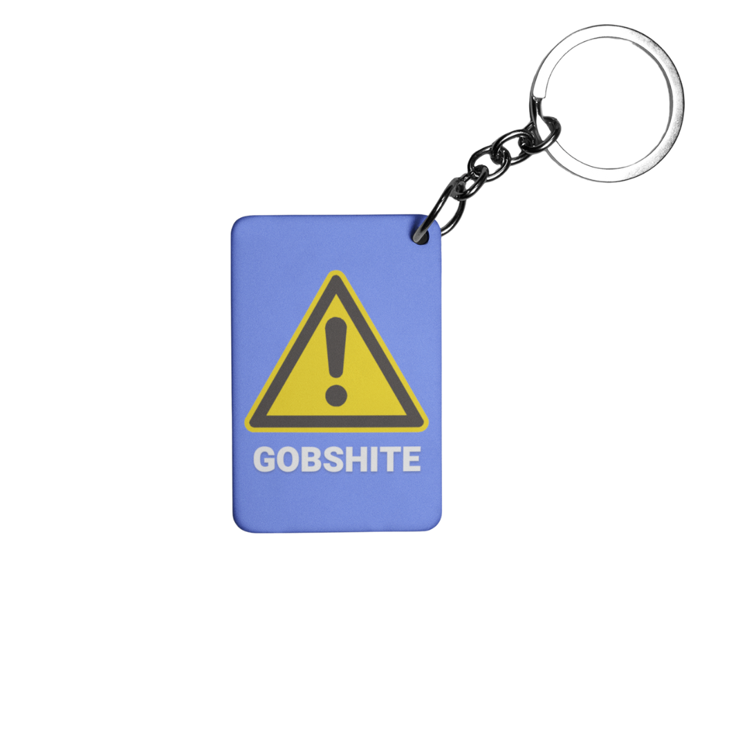 Gobshite Keyring