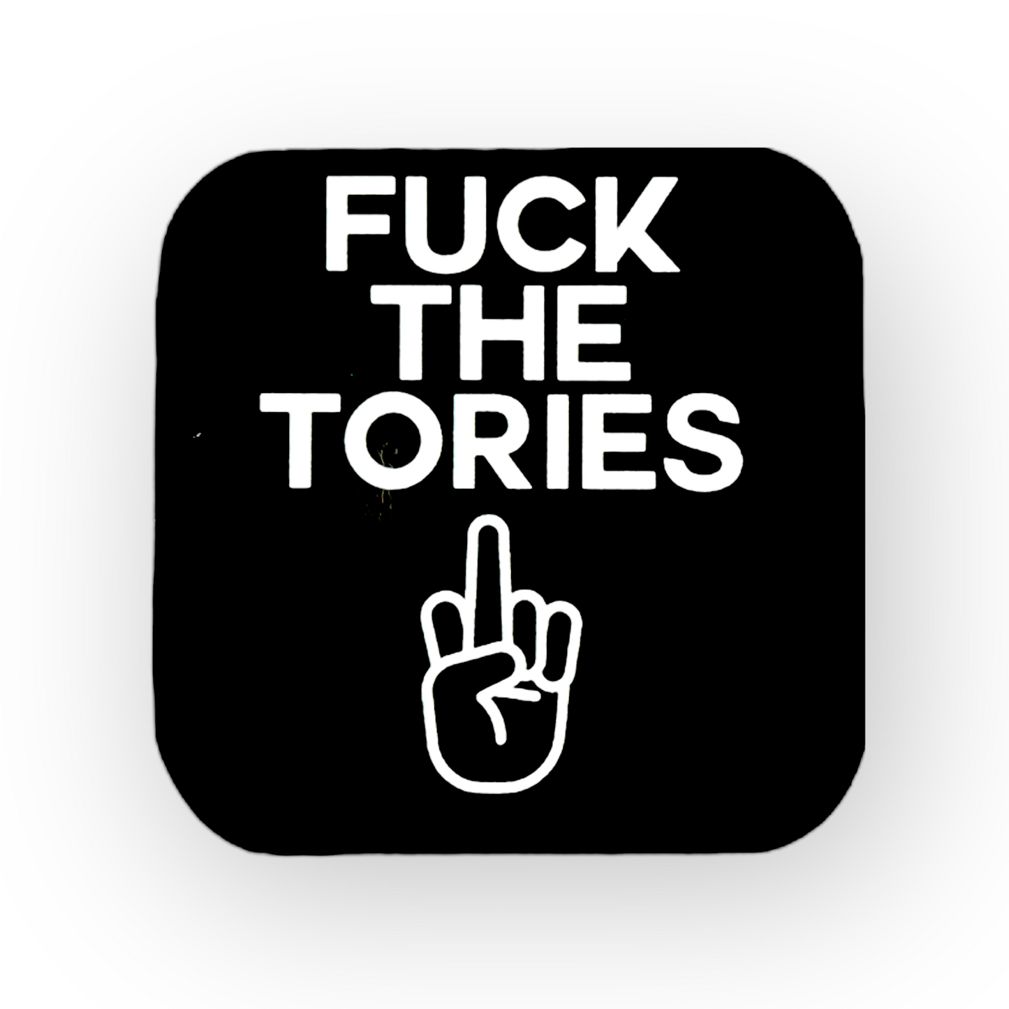 Fuck The Tories Fridge Magnet